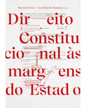 DIREITO CONSTITUCIONAL ÀS MARGENS DO ESTADO
