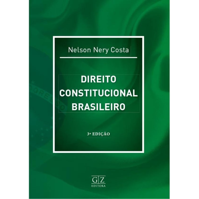 DIREITO CONSTITUCIONAL BRASILEIRO - 3ª ED