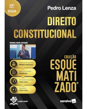 DIREITO CONSTITUCIONAL - COLEÇÃO ESQUEMATIZADO - 28ª EDIÇÃO 2024
