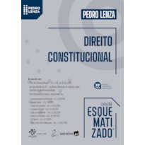 DIREITO CONSTITUCIONAL - COLEÇÃO ESQUEMATIZADO - 30ª EDIÇÃO 2026