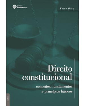 DIREITO CONSTITUCIONAL:: CONCEITOS, FUNDAMENTOS E PRINCÍPIOS BÁSICOS