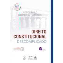 DIREITO CONSTITUCIONAL DESCOMPLICADO