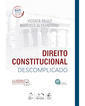 DIREITO CONSTITUCIONAL DESCOMPLICADO - 23ª EDIÇÃO 2024