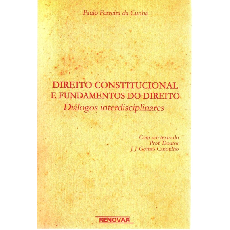 Direito constitucional e fundamentos do direito: diálogos interdisciplinares