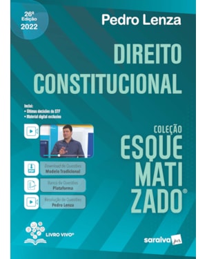 DIREITO CONSTITUCIONAL ESQUEMATIZADO - 26ª EDIÇÃO 2022