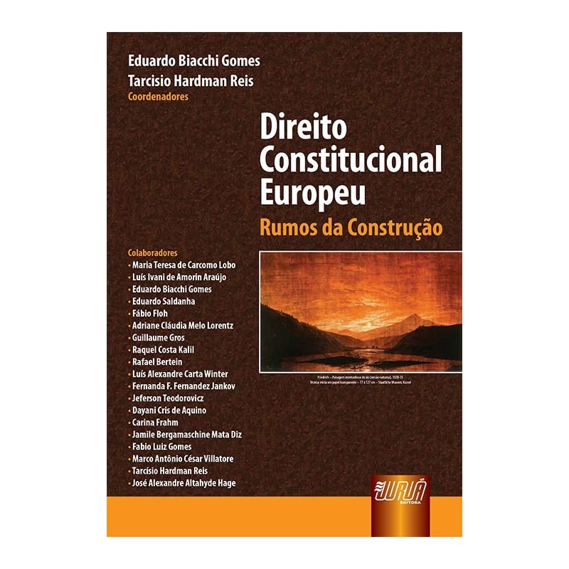 DIREITO CONSTITUCIONAL EUROPEU - RUMOS DA CONSTRUÇÃO