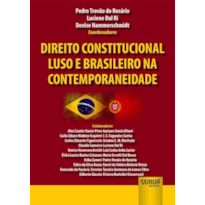 DIREITO CONSTITUCIONAL LUSO E BRASILEIRO NA CONTEMPORANEIDADE