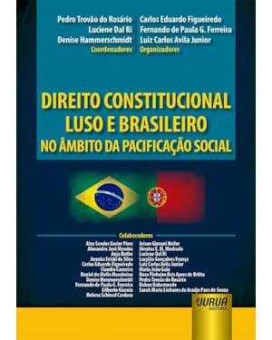 DIREITO CONSTITUCIONAL LUSO E BRASILEIRO NO ÂMBITO DA PACIFICAÇÃO SOCIAL