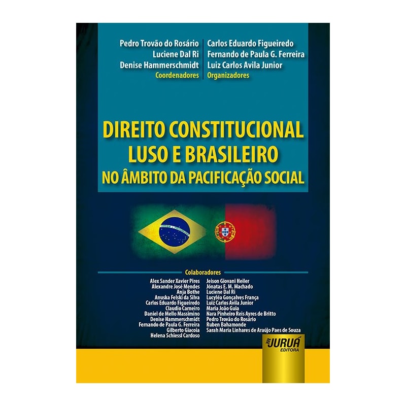DIREITO CONSTITUCIONAL LUSO E BRASILEIRO NO ÂMBITO DA PACIFICAÇÃO SOCIAL