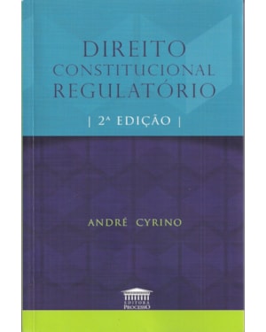 DIREITO CONSTITUCIONAL REGULATÓRIO