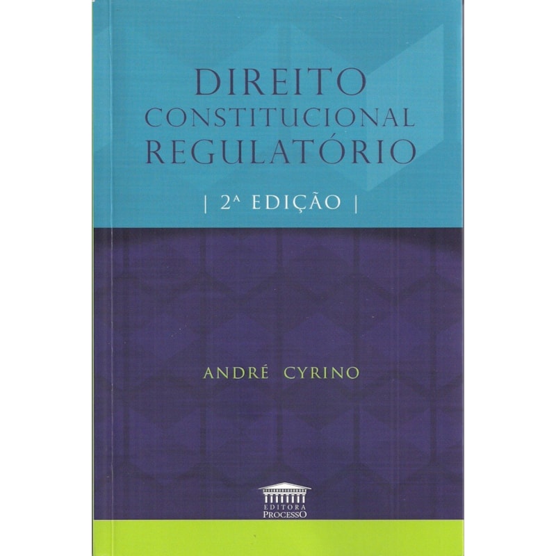 DIREITO CONSTITUCIONAL REGULATÓRIO