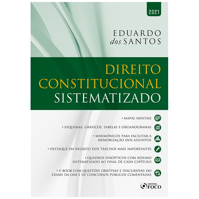 DIREITO CONSTITUCIONAL SISTEMATIZADO - 1ª ED - 2021
