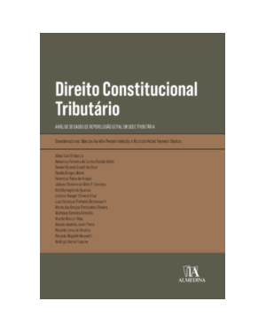 Direito constitucional tributário: análise de casos de repercussão geral em sede tributária