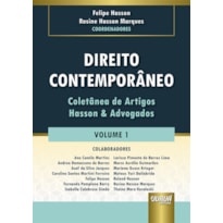 DIREITO CONTEMPORÂNEO - VOLUME 1 - COLETÂNEA DE ARTIGOS HASSON & ADVOGADOS