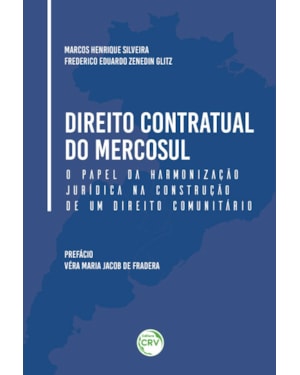 DIREITO CONTRATUAL DO MERCOSUL:: O PAPEL DA HARMONIZAÇÃO JURÍDICA NA CONSTRUÇÃO DE UM DIREITO COMUNITÁRIO