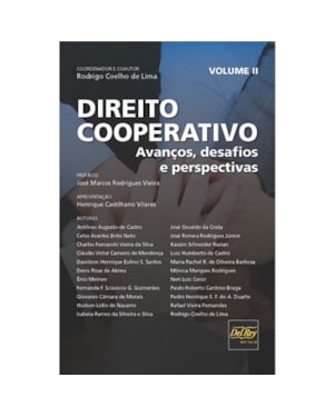 DIREITO COOPERATIVO - AVANÇOS, DESAFIOS E PERSPECTIVAS - VOLUME 2