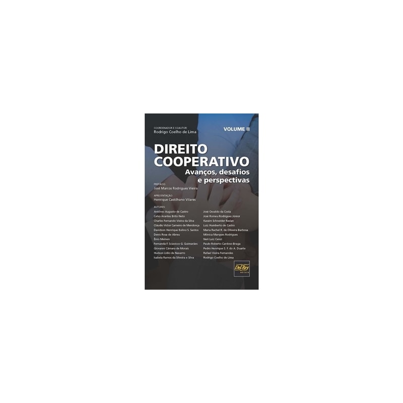 DIREITO COOPERATIVO - AVANÇOS, DESAFIOS E PERSPECTIVAS - VOLUME 2