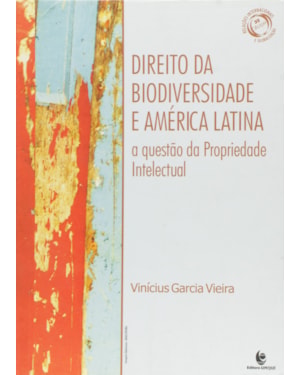 DIREITO DA BIODIVERSIDADE E AMERICA LATINA - A QUESTAO DA PROPRIEDADE INTEL - 1