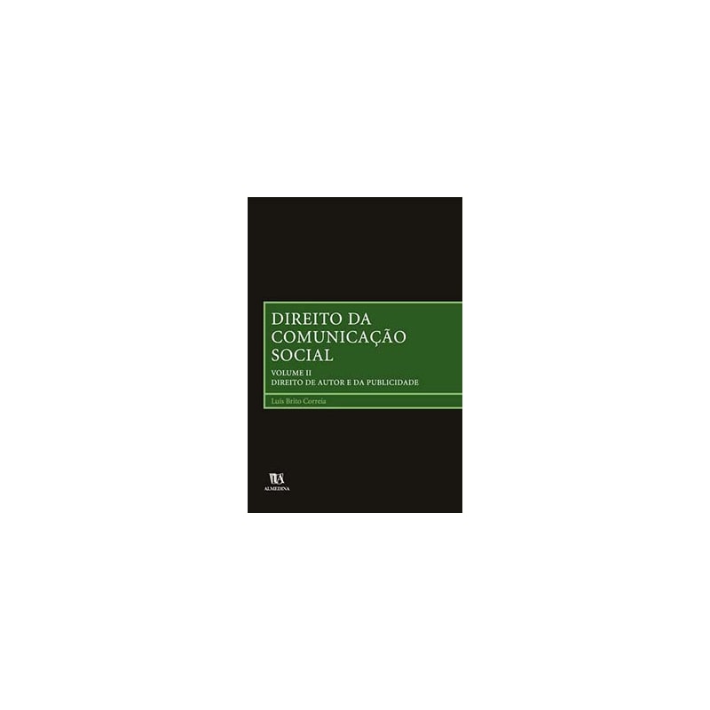 Direito da comunicação social: direito de autor e da publicidade