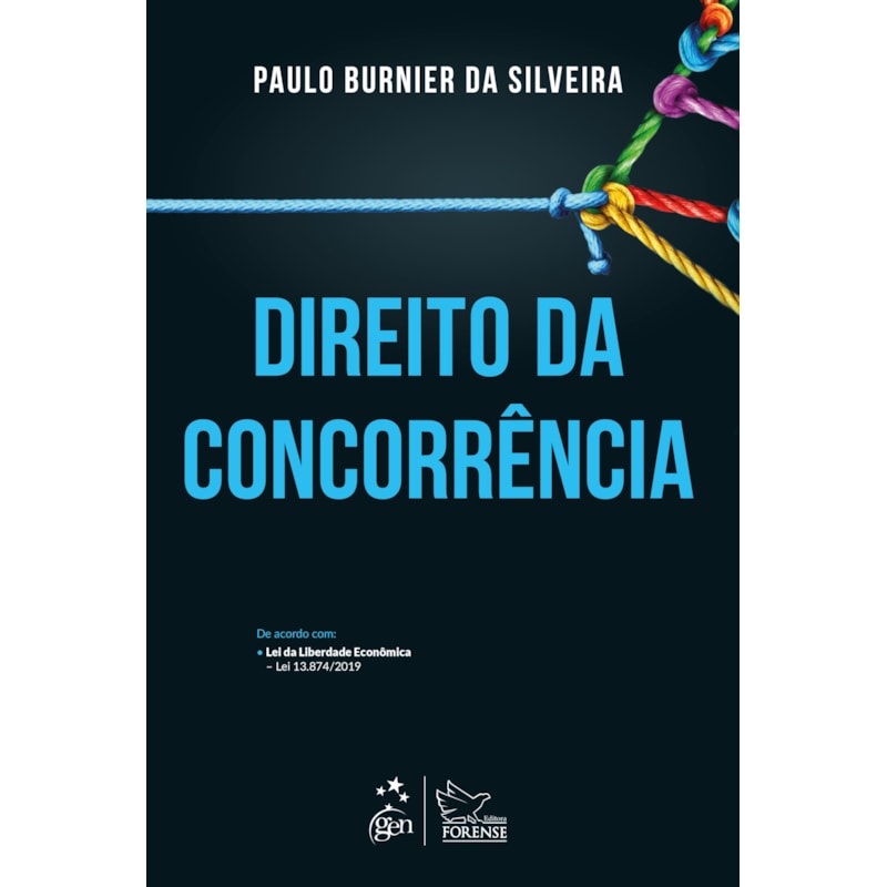DIREITO DA CONCORRÊNCIA - 1ª EDIÇÃO 2021