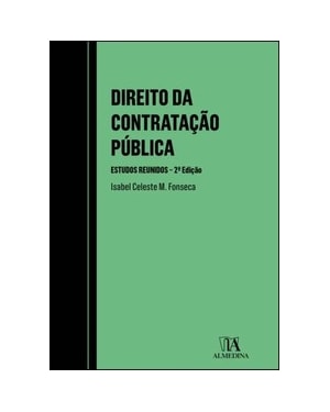 Direito da contratação pública: estudos reunidos