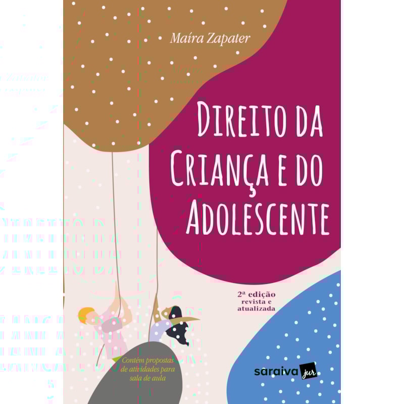 DIREITO DA CRIANÇA E DO ADOLESCENTE - 2ª EDIÇÃO 2023