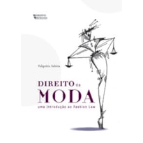 Direito da Moda - Uma Introdução ao Fashion Law