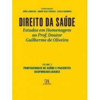 Direito da saúde: profissionais de saúde e pacientes - Responsabilidades