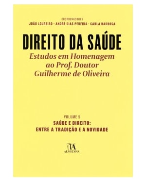 Direito da saúde: saúde e direito: entre a tradição e a novidade