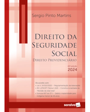 DIREITO DA SEGURIDADE SOCIAL - 42ª EDIÇÃO 2024
