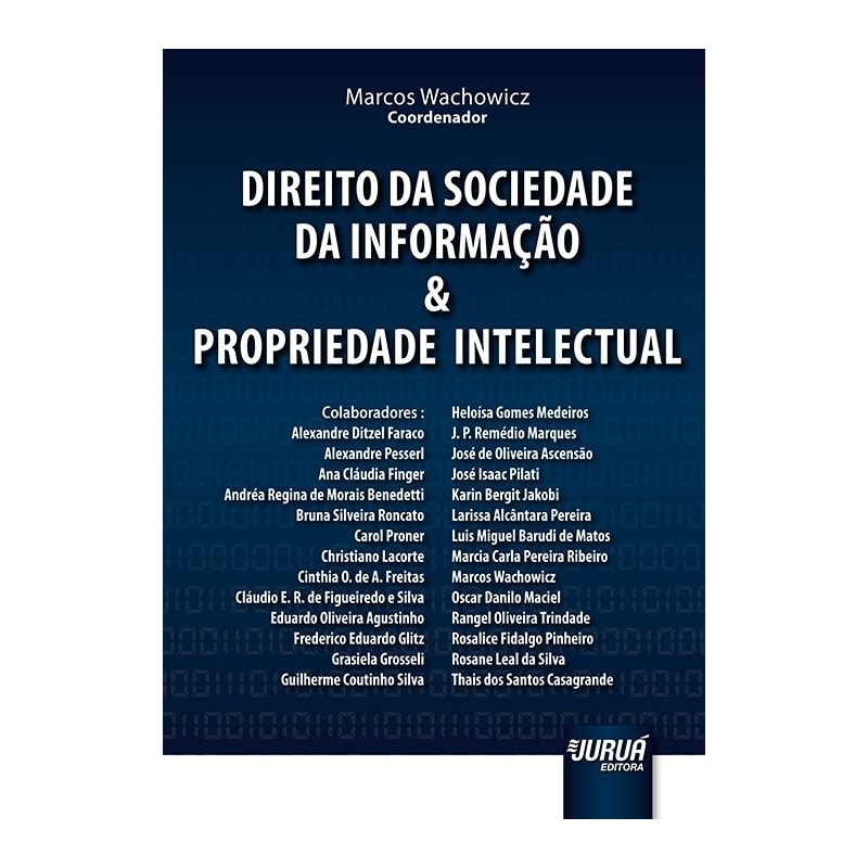 DIREITO DA SOCIEDADE DE INFORMAÇÃO & PROPRIEDADE INTELECTUAL