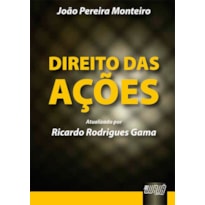 DIREITO DAS AÇÕES - ATUALIZADO POR RICARDO RODRIGUES GAMA
