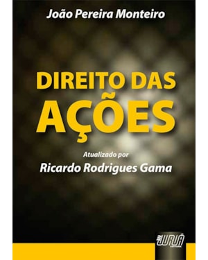 DIREITO DAS AÇÕES - ATUALIZADO POR RICARDO RODRIGUES GAMA