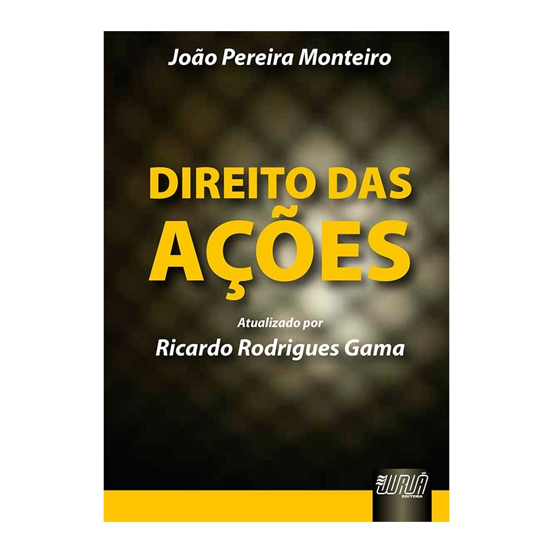 DIREITO DAS AÇÕES - ATUALIZADO POR RICARDO RODRIGUES GAMA