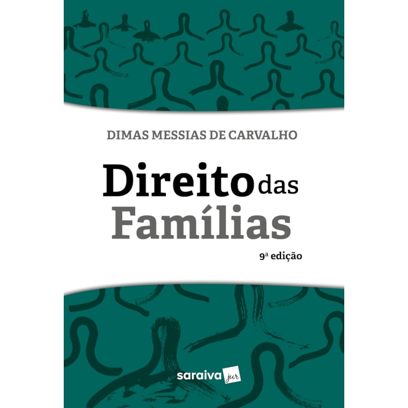 DIREITO DAS FAMÍLIAS - 9ª EDIÇÃO 2023