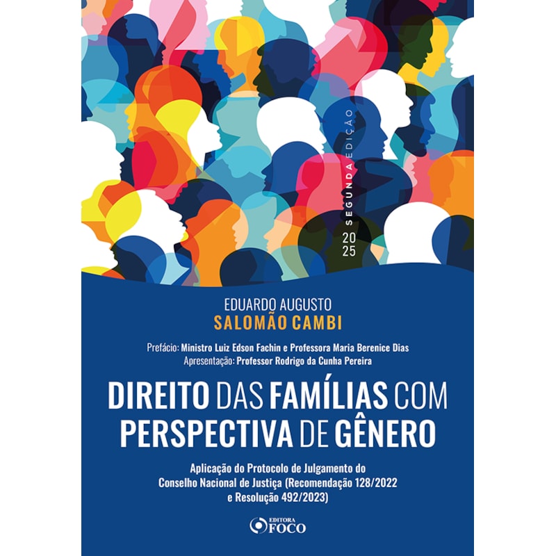 DIREITO DAS FAMÍLIAS COM PERSPECTIVA DE GÊNERO - 2ª ED - 2025: APLICAÇÃO DO PROTOCOLO DE JULGAMENTO DO CONSELHO NACIONAL DE JUSTIÇA (RECOMENDAÇÃO E RESOLUÇÃO 492/2023)