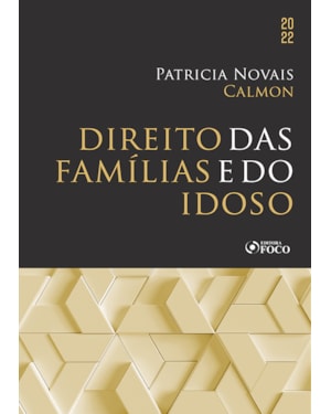 DIREITO DAS FAMÍLIAS E DO IDOSO - 1ª ED - 2022