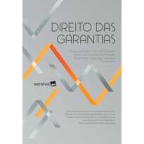 DIREITO DAS GARANTIAS - 1ª EDIÇÃO DE 2017