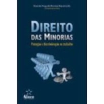 DIREITO DAS MINORIAS: PROTECAO E DISCRIMINACAO NO TRABALHO - 1