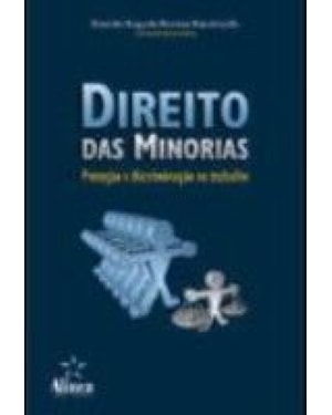 DIREITO DAS MINORIAS: PROTECAO E DISCRIMINACAO NO TRABALHO - 1