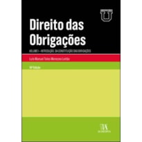 Direito das obrigações: introdução. Da constituição das obrigações