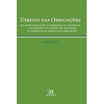 Direito das obrigações: relatório incluindo o programa, os conteúdos e os métodos de ensino e de avaliação da disciplina de direito das obrigações