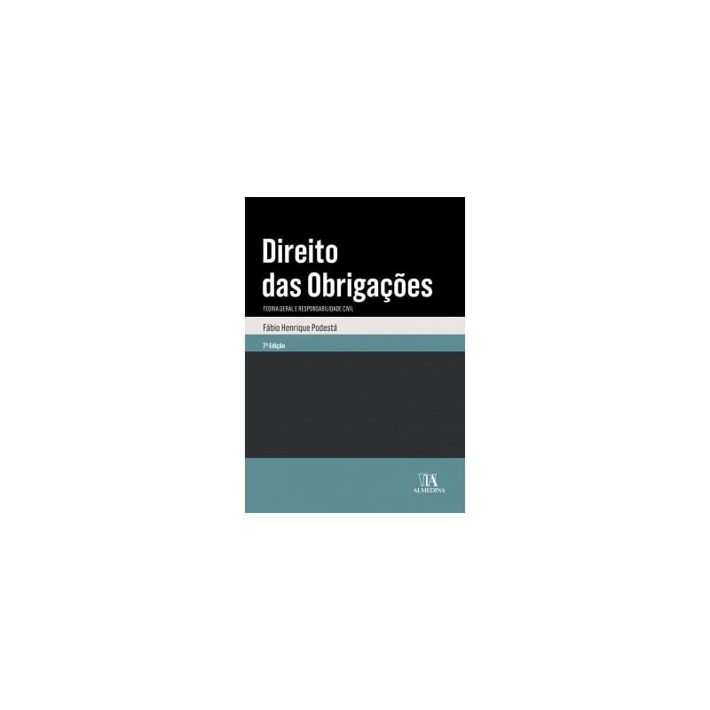 Direito das obrigações: teoria geral e responsabilidade civil