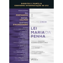 DIREITO DE FAMÍLIA CONFORME INTERPRETAÇÃO DO STJ - LEI MARIA DA PENHA - VOLUME 5