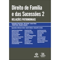 Direito de família e das sucessões 2: relações patrimoniais