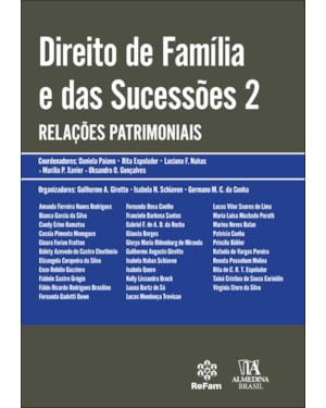 Direito de família e das sucessões 2: relações patrimoniais
