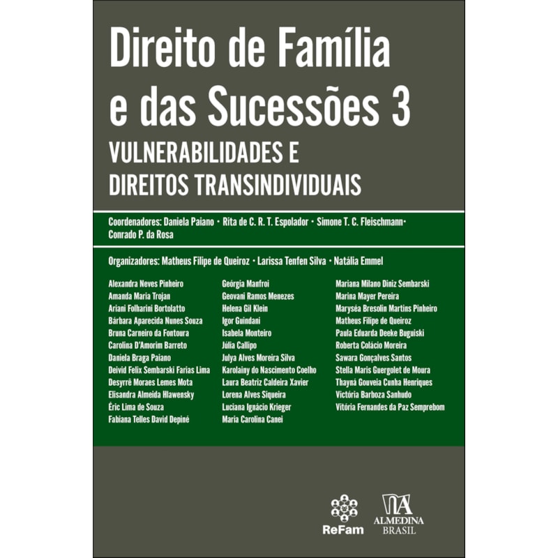 Direito de família e das sucessões 3: vulnerabilidades e direitos transindividuais