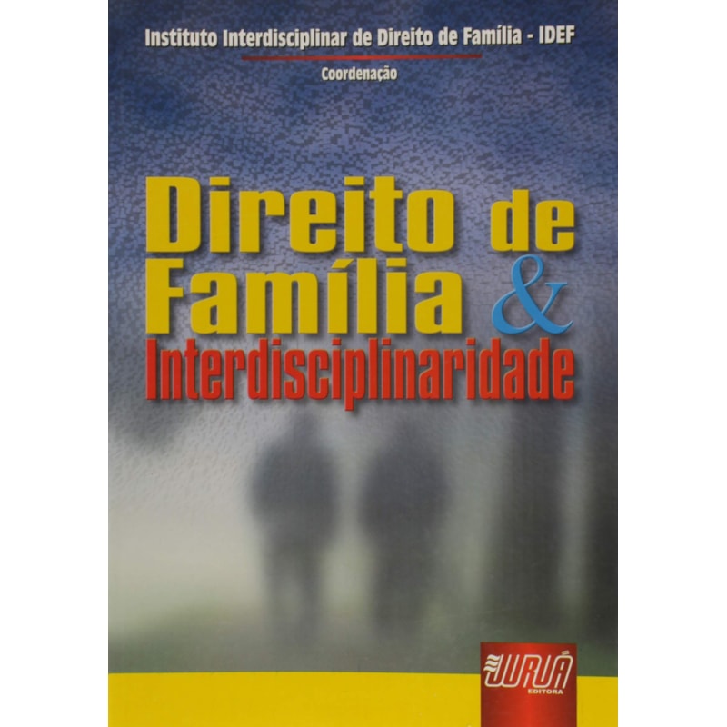 DIREITO DE FAMÍLIA & INTERDISCIPLINARIDADE