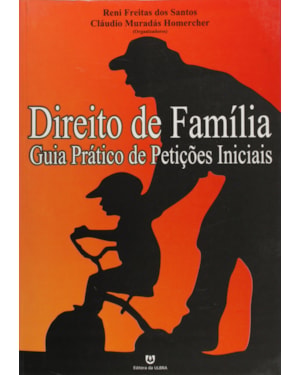 DIREITO DE FAMILIA : GUIA PRATICO DE PETICOES - 1