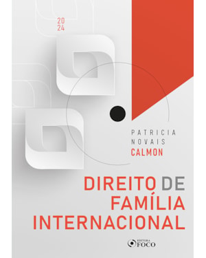 DIREITO DE FAMÍLIA INTERNACIONAL - 1ª ED - 2024
